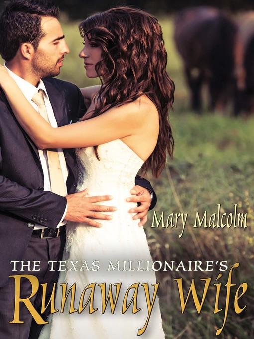 Title details for The Texas Millionaire's Runaway Wife by Mary Malcolm - Available